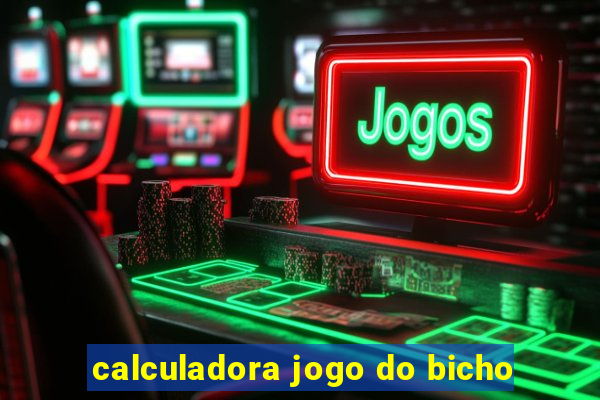 calculadora jogo do bicho